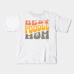 Best Poodle Mom Kids T-Shirt